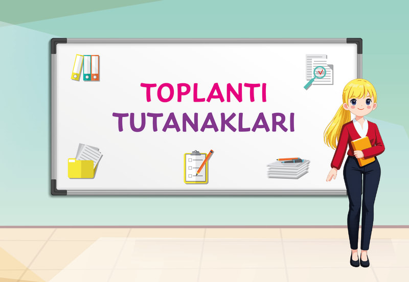 TOPLANTI TUTANAKLARI 